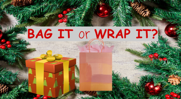 Gift Wrapping: Bag it or Wrap it?